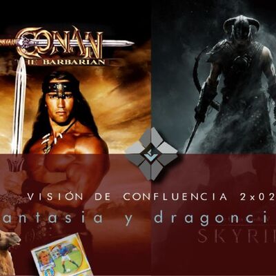 2x02 Fantasia y Dragoncicos (Conan, Skyrim,...)