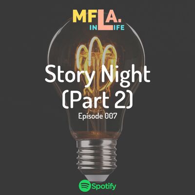 07. Story Night (Part 02 - The Story)