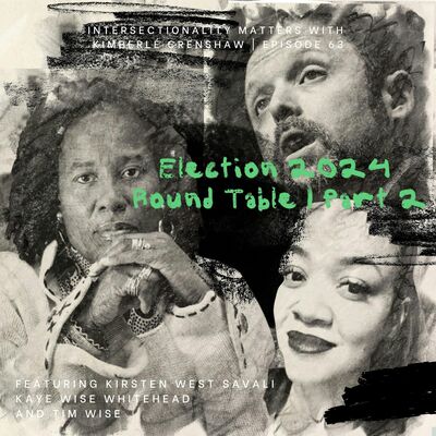 63. Election 2024 Round Table, Part 2