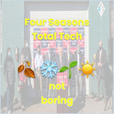 Four Seasons Total Tech