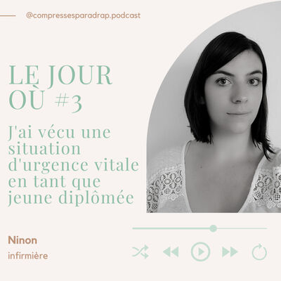 Le jour où #3... j'ai vécu une situation d'urgence vitale en tant que jeune diplômée