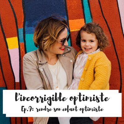 Le flow, ou comment rendre votre enfant optimiste