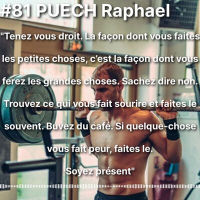 #81 PUECH RAPHAËL : Savoir se former pour développer sa propre méthode 