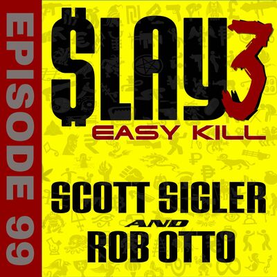 SLAY Episode 99: Get in the Van