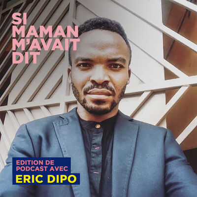 Si Maman M'avait Dit - Eric Dipo