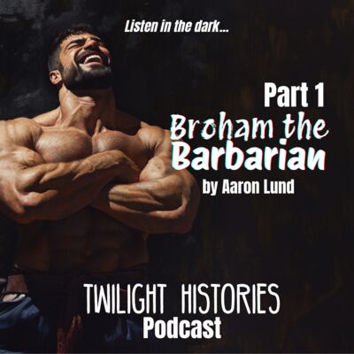 Broham the Barbarian, Part 1