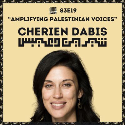 Amplifying Palestinian voices - with Cherien DABIS