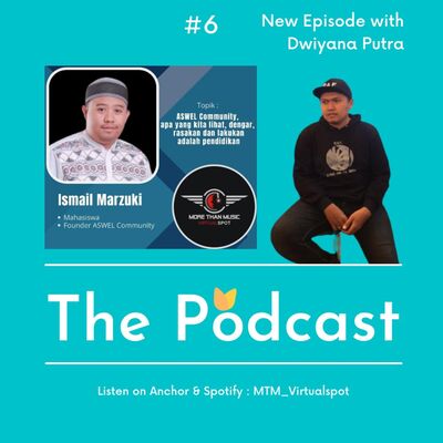 Apa yang kamu dengar, lihat dan rasakan adalah pendidikan with Ismail Marzuki & Dwiyana Putra