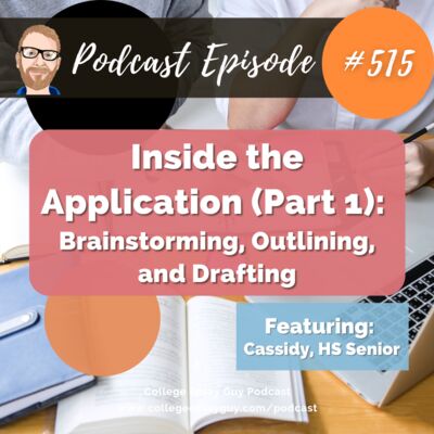 515: Inside the Application Part 1: Brainstorming, Outlining, and Drafting with Cassidy, HS Senior