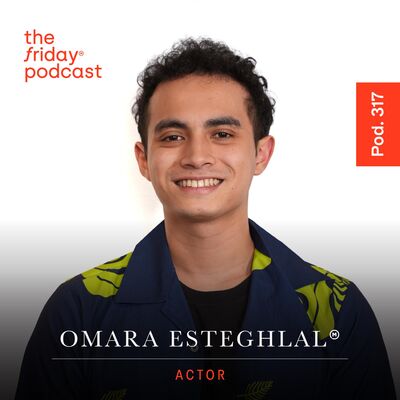 Pod. 317 Omara Esteghlal TALKS ABOUT HIS BIGGEST FEAR