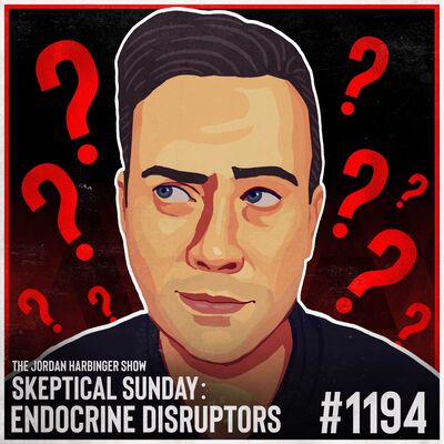 1194: Endocrine Disruptors | Skeptical Sunday