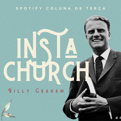 INSTACHURCH | Billy Graham | #02