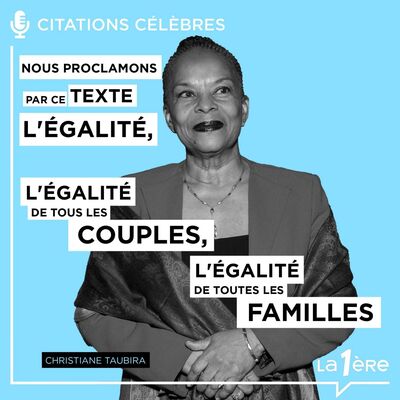 Les Grands Discours - Christiane Taubira : « Nous proclamons par ce texte l'égalité, l'égalité de tous les couples, l'égalité de toutes les familles »