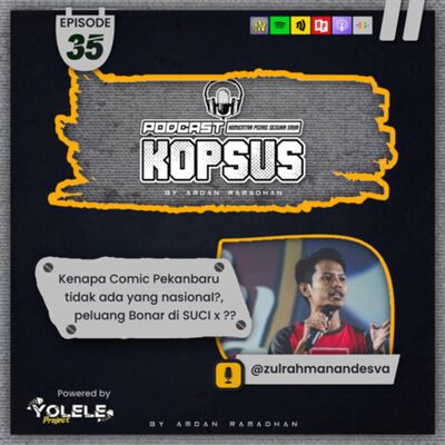 EPS 35 Kenapa Comic Pekanbaru tidak ada yang nasional?, peluang Bonar di SUCI x ??