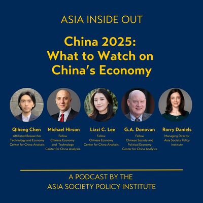 China 2025: What to Watch on China’s Economy