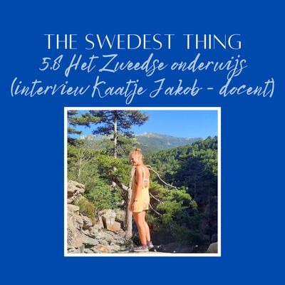 S5.8 Over het Zweedse onderwijs (en de verschillen met Nederland en België)