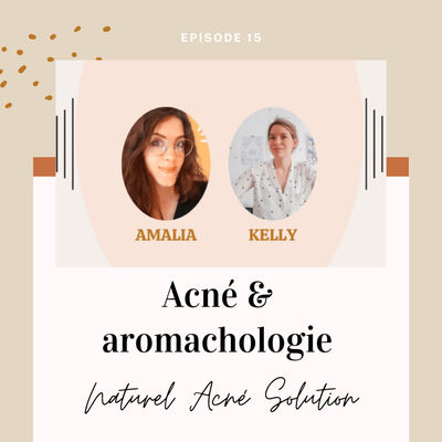 Episode 15 - Amalia & l'aromachologie