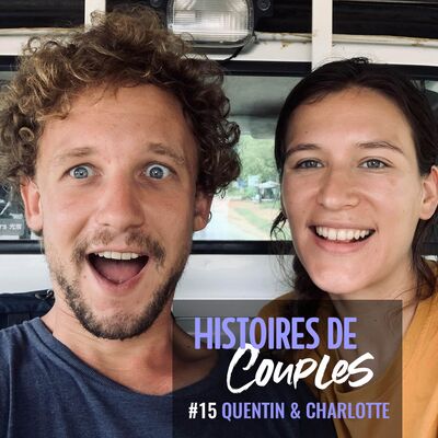 Quentin et Charlotte ont radicalement changé de mode de vie après leur rencontre