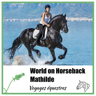 Mathilde : Professionnelle de tourisme équestre international - E05