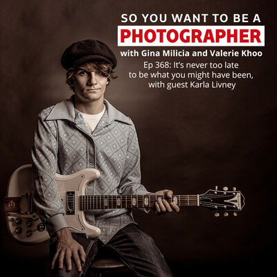 PHOTO 368: It’s never too late to be what you might have been, with guest Karla Livney