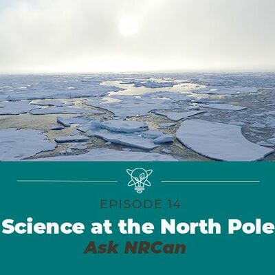 Science at the North Pole (Ask NRCan)