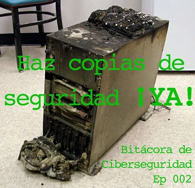 Haz copias de seguridad ¡YA!