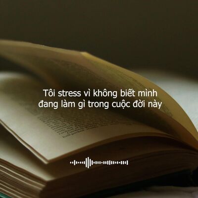 #87 Tôi stress vì không biết mình đang làm gì trong cuộc đời này