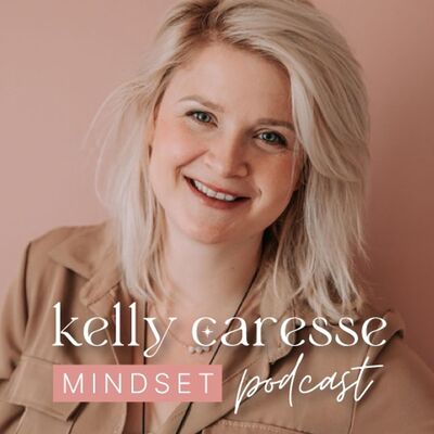 #17 van onzeker en angstig naar zelfverzekerd & gelukkig Jaaroverzicht Kelly Caresse Mindset Podcast