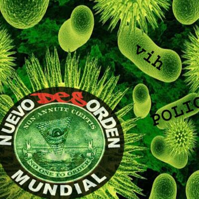 75 NUEVO desORDEN MUNDIAL: BACTERIAS, VIRUS & VACUNAS