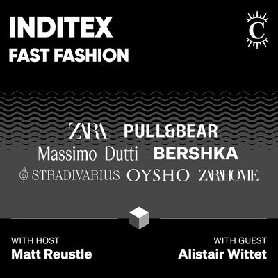 Inditex: Fast Fashion - [Business Breakdowns, EP.196]