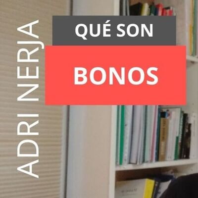 BONOS - Qué son   y qué debes saber de ellos