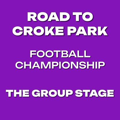 Road To Croke Park | Football Championship pt.2 | The All Ireland Group phase