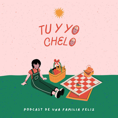 Tu y yo Chelo | Ep.14 Relaciones Sanas