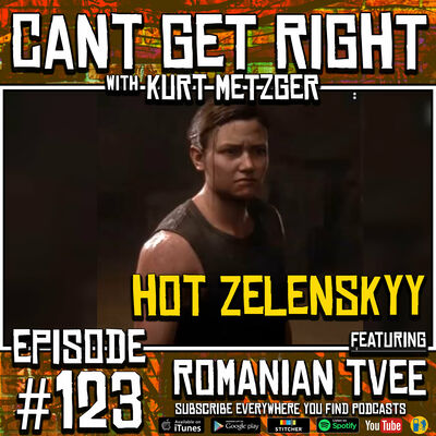 Episode #123 - Hot Zelenskyy (Romanian TVee)