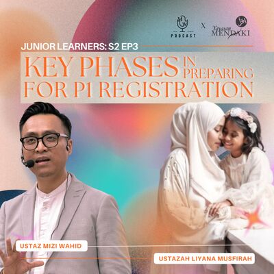 Junior Learners EP3: Key Phases in Preparing for P1 Registration