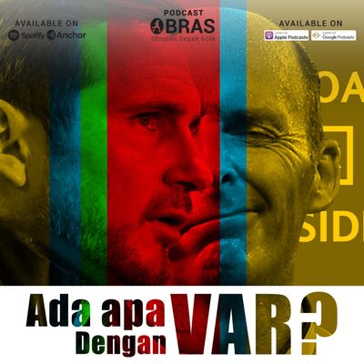 #EPS28: Ada Apa Dengan VAR Di Liga Enggres?