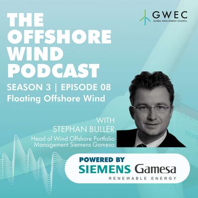 Floating Offshore Wind With Stephan Buller Head of Wind Offshore Portfolio Management at Siemens Gamesa