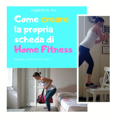 Ep.4 Come creare la propria scheda di Home Fitness