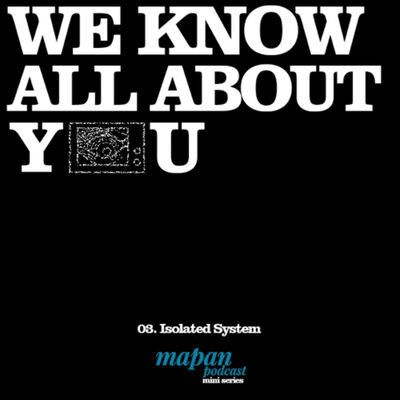 S3 - WKAAY Ep. 3: Isolated System