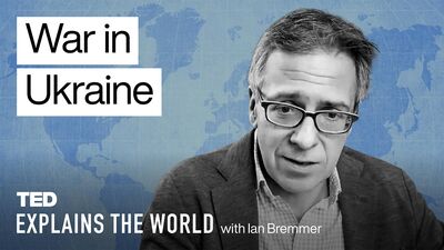 War in Ukraine — and what it means for the world order | Ian Bremmer
