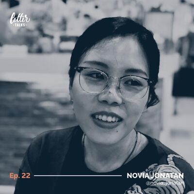 Letter Talks #22 - Novia Jonatan / @novia_jonatan