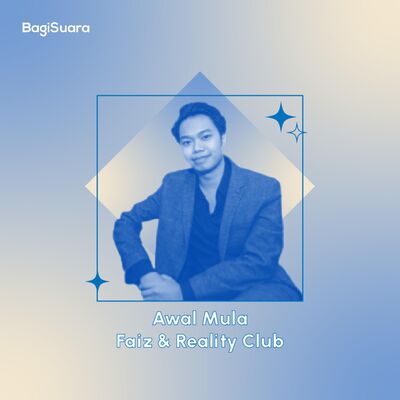 Awal Mula Faiz dan Reality Club