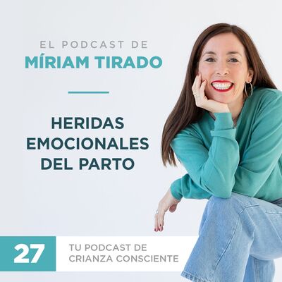 Las heridas emocionales del parto