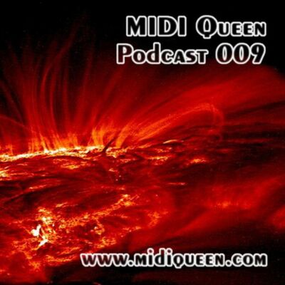 MIDI Queen Podcast 009 (May 2011)