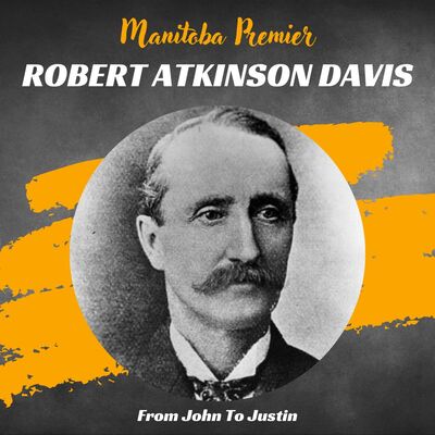 Manitoba: Robert Atkinson Davis