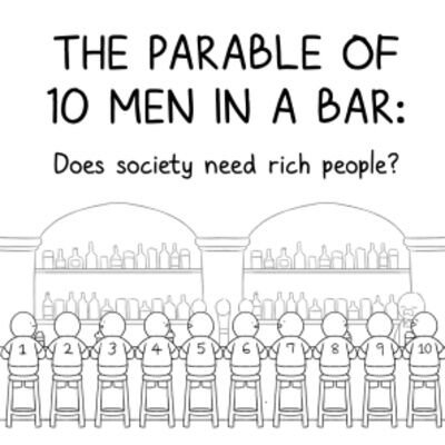 Episode 15: The Parable of 10 Men: Do we need rich people?