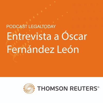 04- Entrevista a Óscar Fernández León: “El abogado debe establecer un protocolo de atención al cliente”