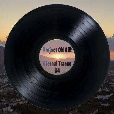 Project ON AIR - Eternal Trance 04