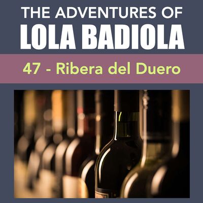 Chapter 47: Ribera del Duero