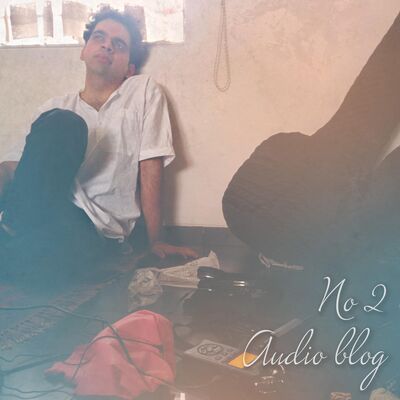 Audio Blog No 2 Yaman diaries